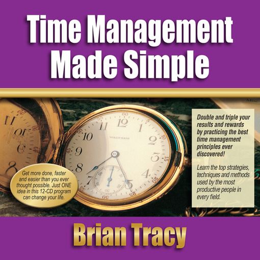 Title details for Time Management Made Simple by Brian Tracy - Available